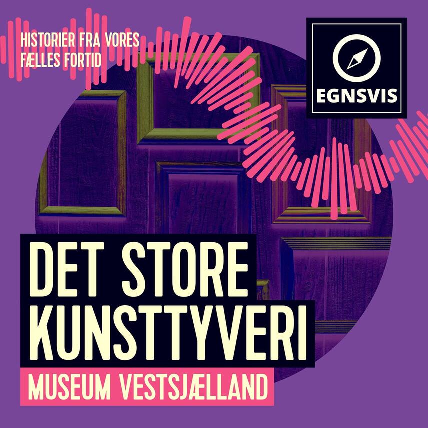 : Det store kunsttyveri - Museum Vestsjælland