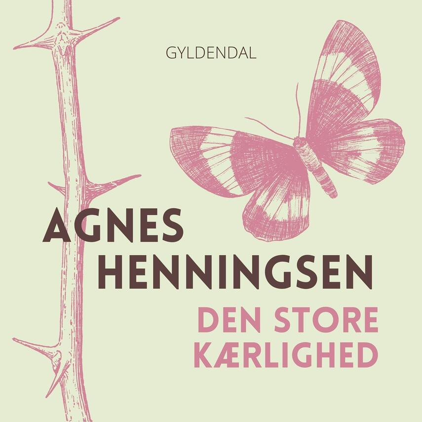 Agnes Henningsen (f. 1868): Den store kærlighed