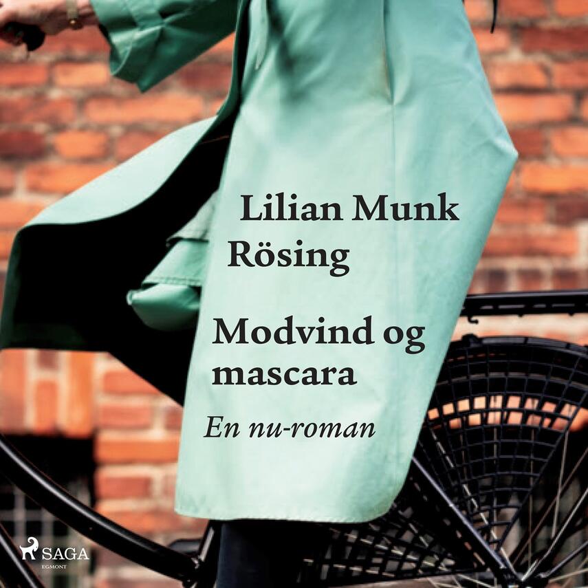Lilian Munk Rösing: Modvind og mascara : en nu-roman