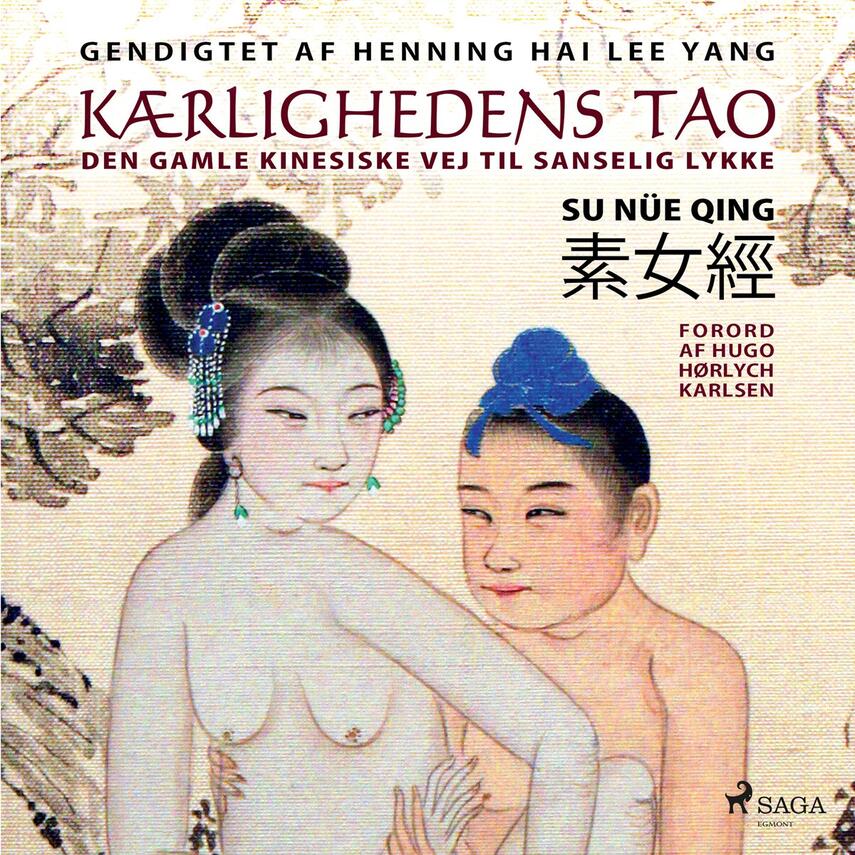 Henning Hai Lee Yang: Kærlighedens tao : den gamle kinesiske vej til sanselig lykke