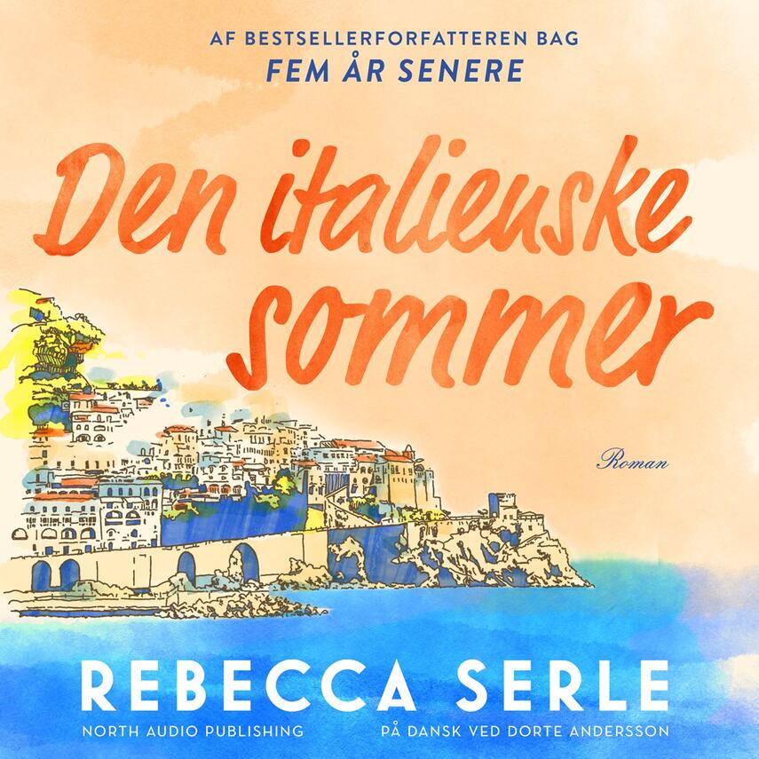 Rebecca Serle: Den italienske sommer