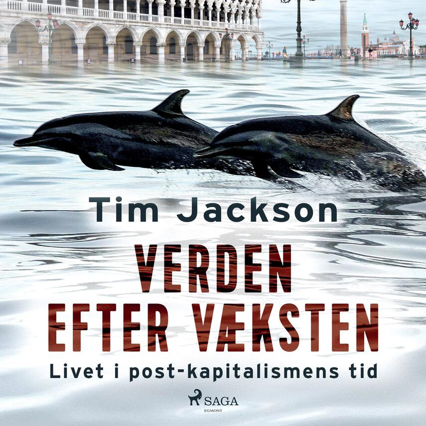 Tim Jackson (f. 1957): Verden efter væksten
