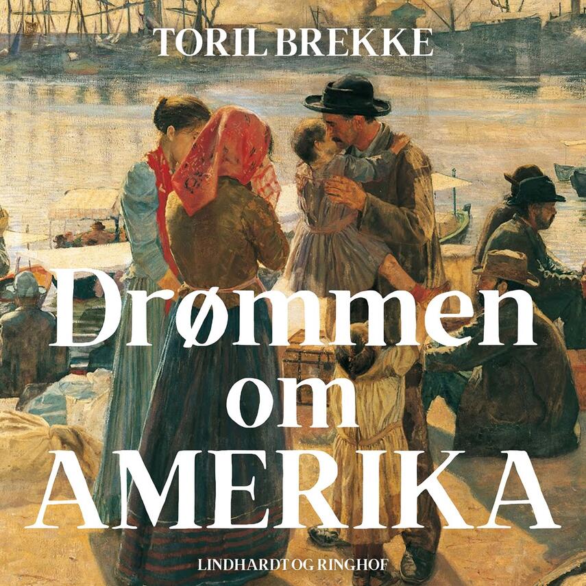 Toril Brekke: Drømmen om Amerika