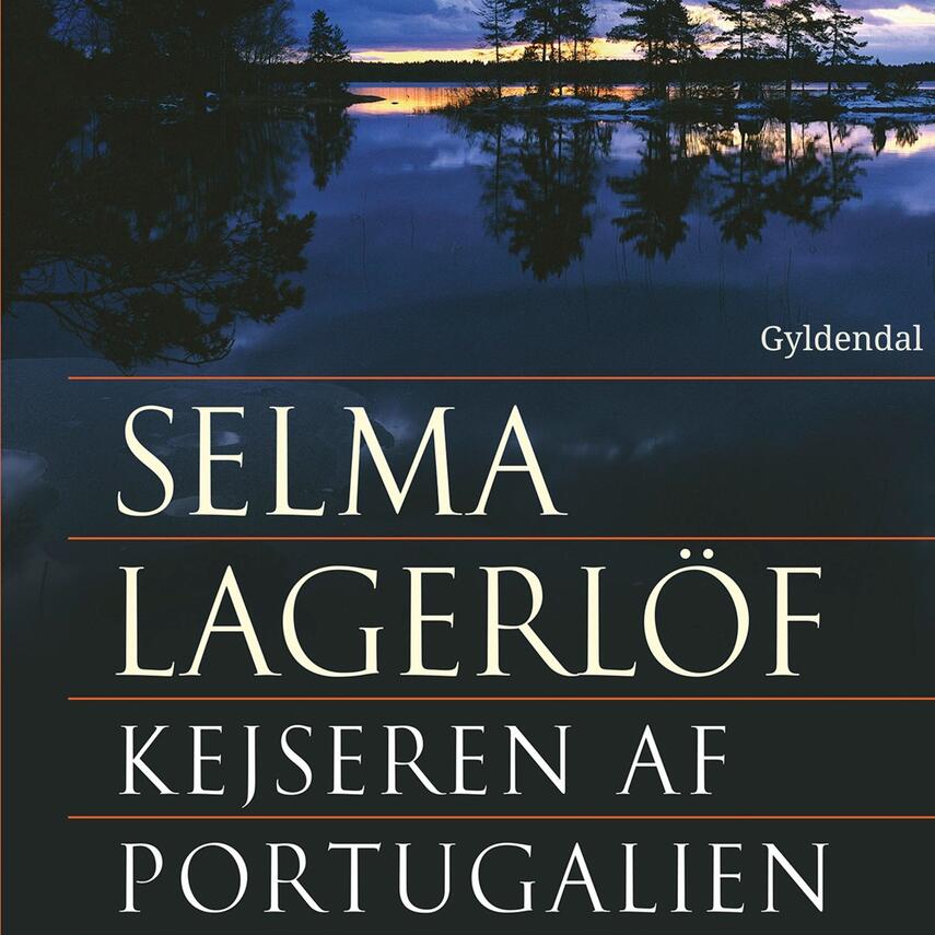 Selma Lagerlöf: Kejseren af Portugalien (Ved Storm-Olsen)