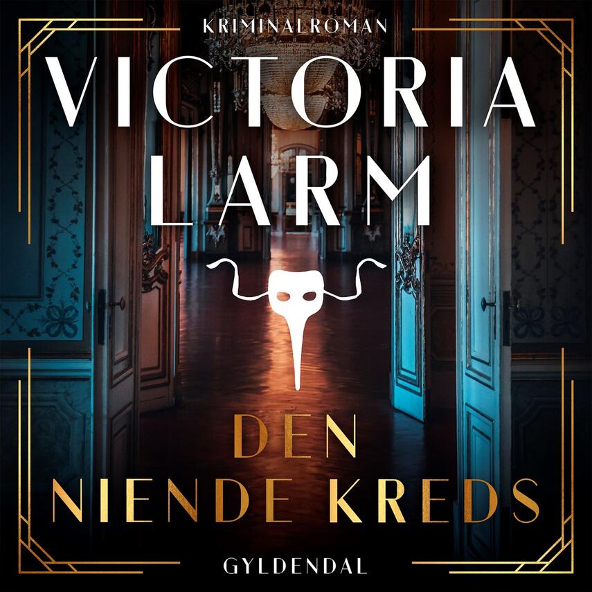 Victoria Larm (f. 1984): Den niende kreds