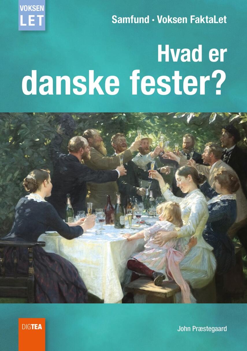 John Nielsen Præstegaard: Hvad er danske fester?