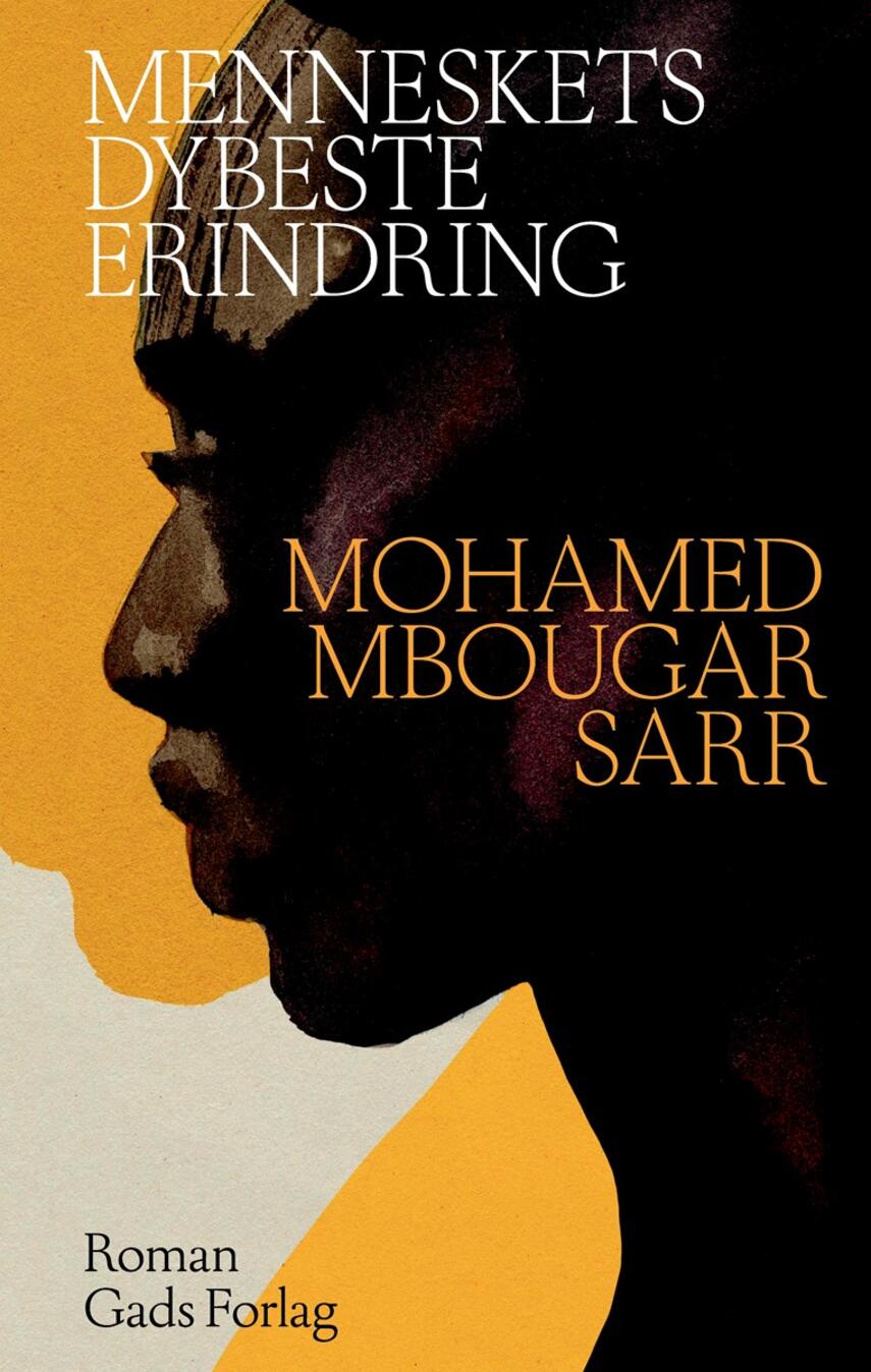 Mohamed Mbougar Sarr (f. 1990): Menneskets dybeste erindring : roman