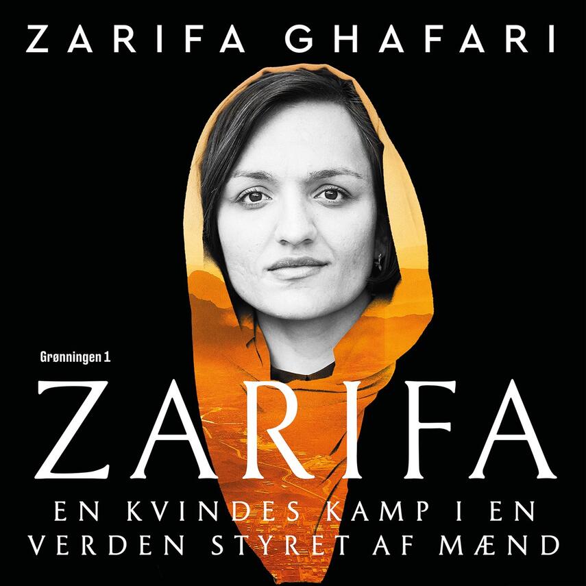 Zarifa Ghafari: Zarifa : en kvindes kamp i en verden styret af mænd