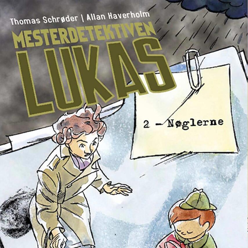 Thomas Schrøder: Mesterdetektiven Lukas. 2, Nøglerne