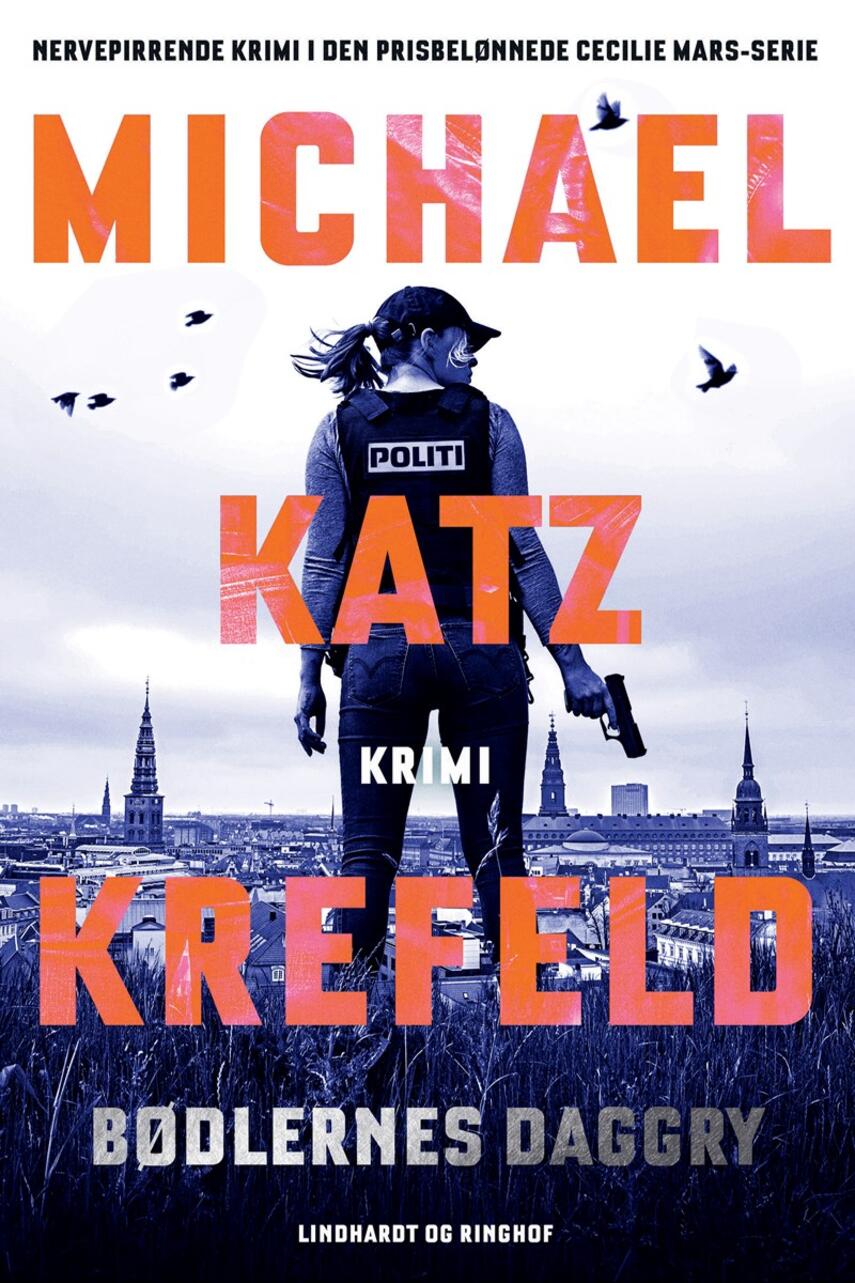 Michael Katz Krefeld: Bødlernes daggry : krimi