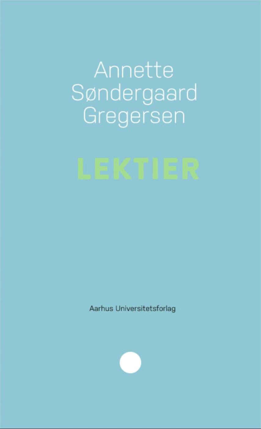 Annette Søndergaard Gregersen: Lektier