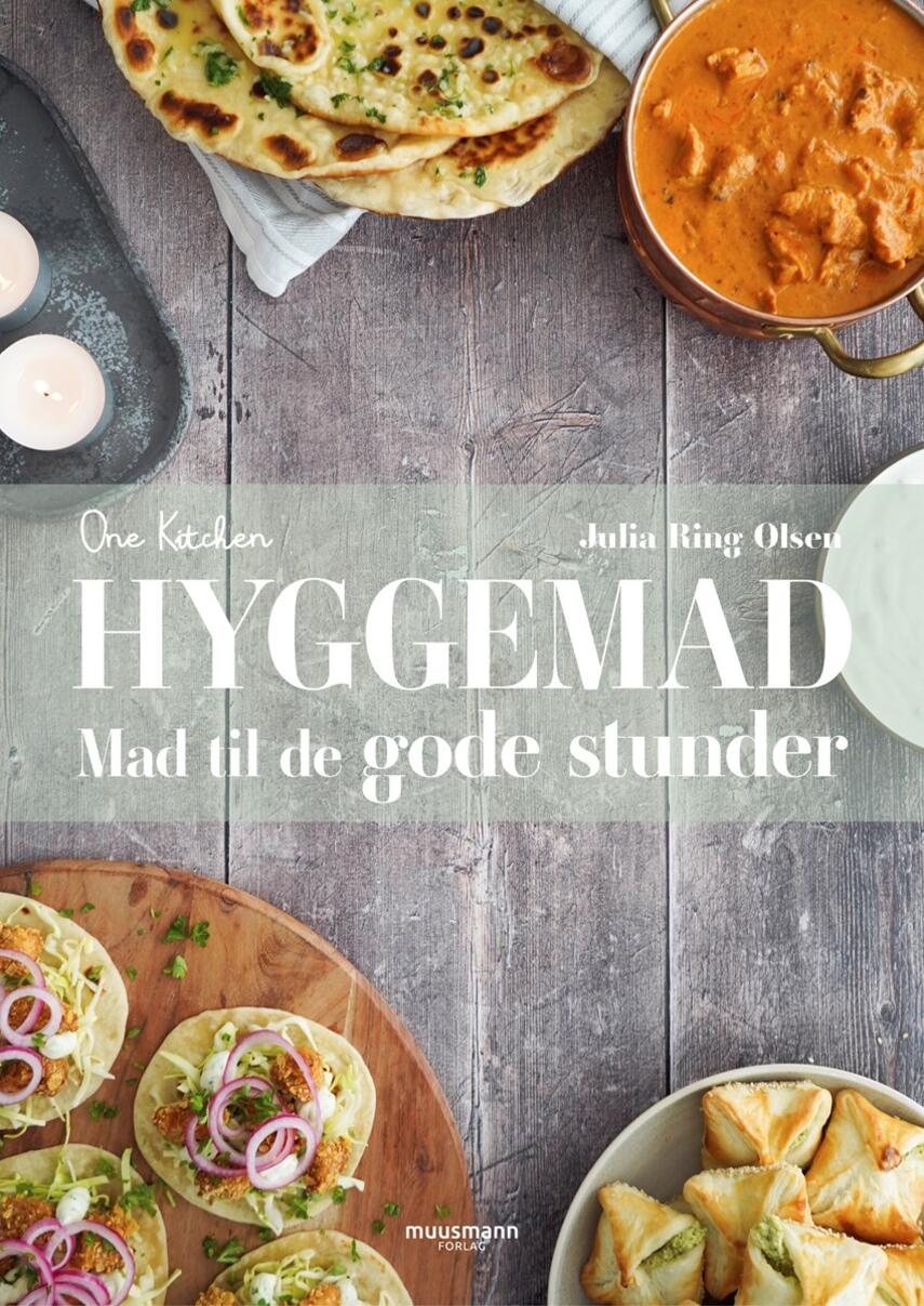 Julia Ring Olsen: Hyggemad : mad til de gode stunder