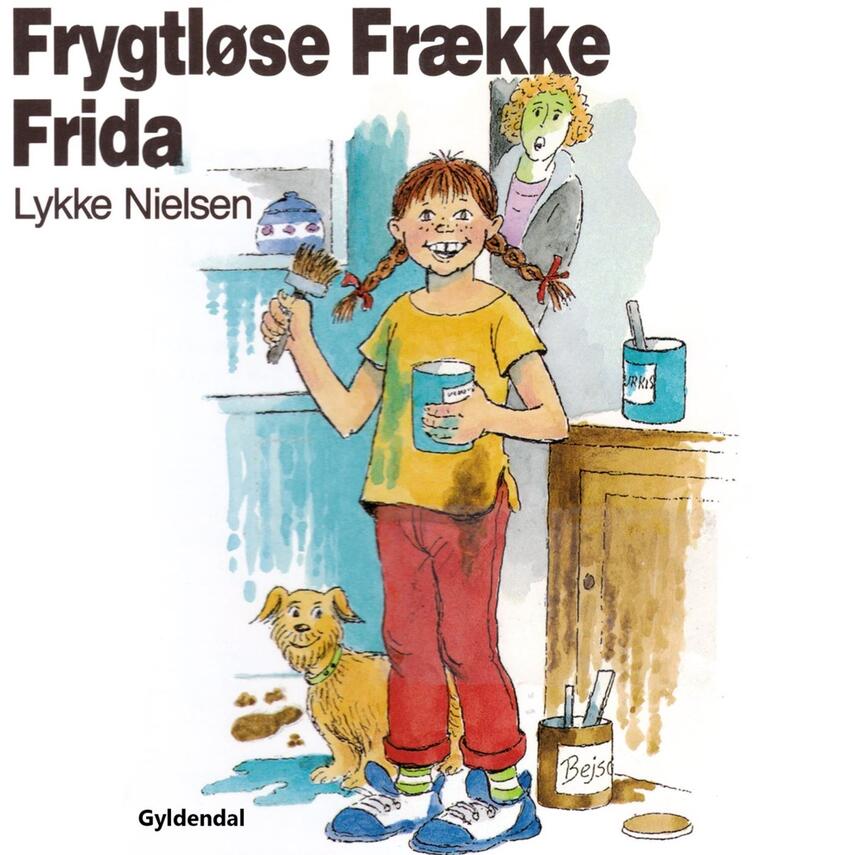 Lykke Nielsen (f. 1946): Frygtløse frække Frida
