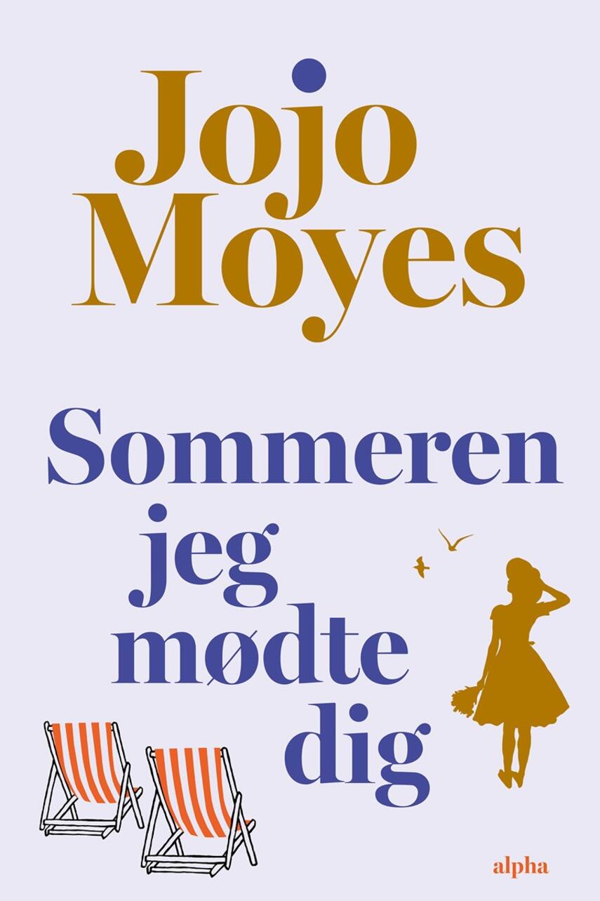 Jojo Moyes: Sommeren jeg mødte dig