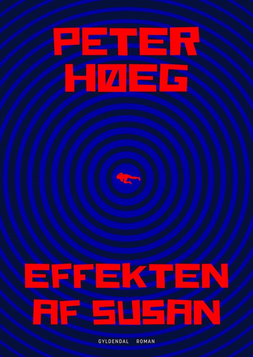 Peter Høeg (f. 1957-05-17): Effekten af Susan : roman