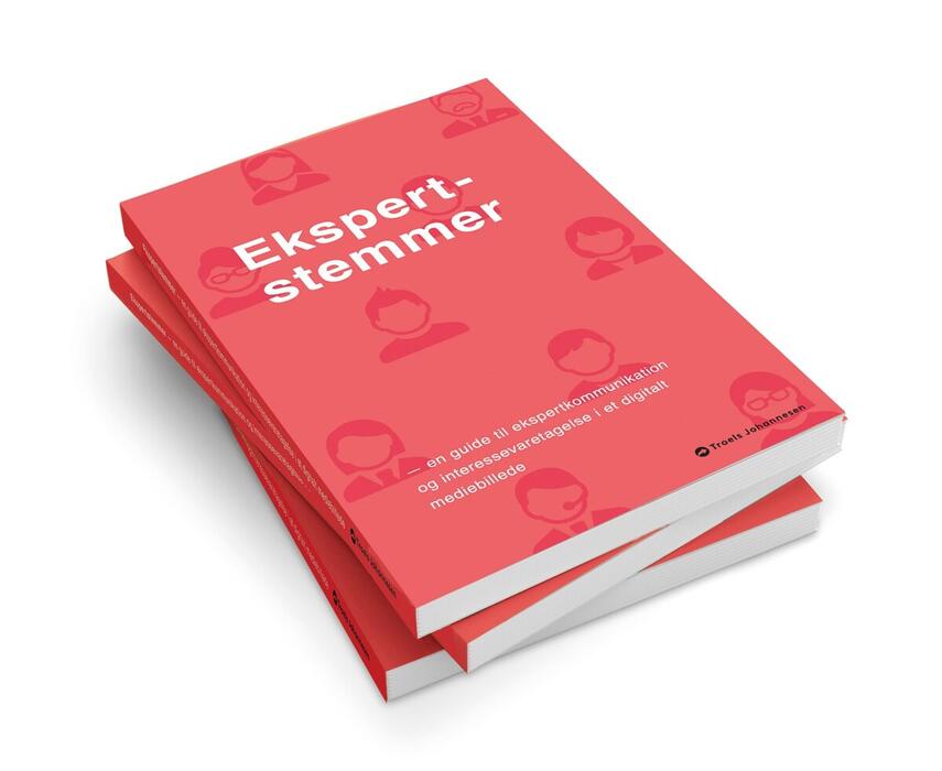 Troels Johannesen: Ekspertstemmer : en guide til ekspertkommunikation og interessevaretagelse i et digitalt mediebillede