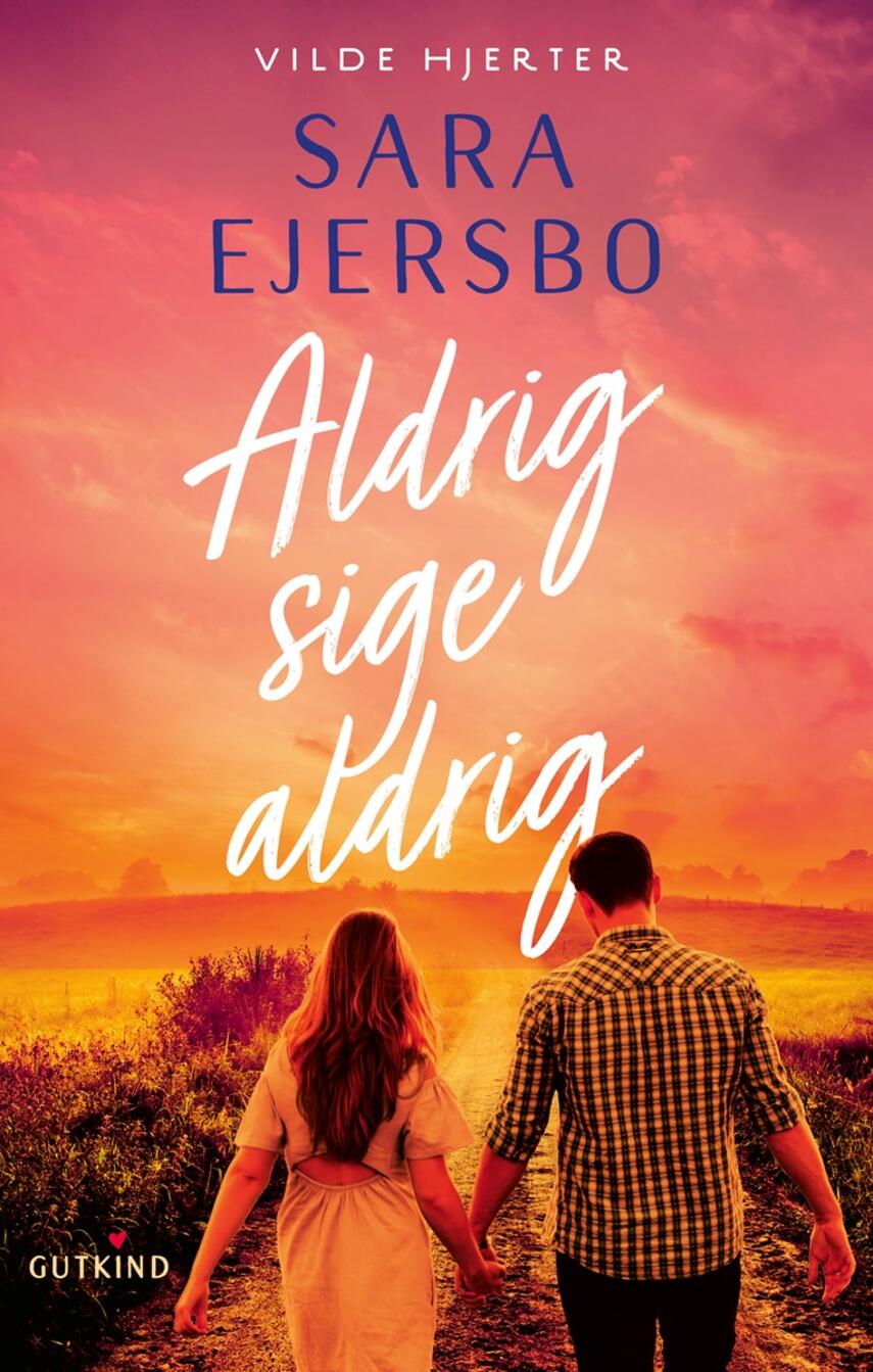 Sara Ejersbo: Aldrig sige aldrig