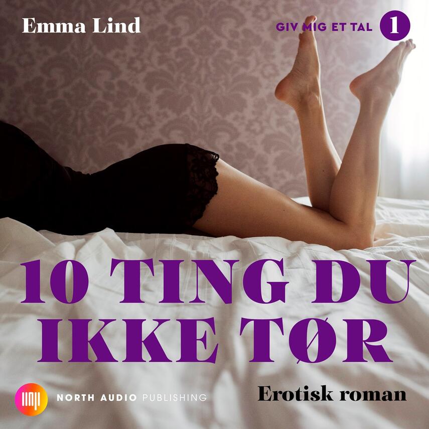 Emma Lind: 10 ting du ikke tør