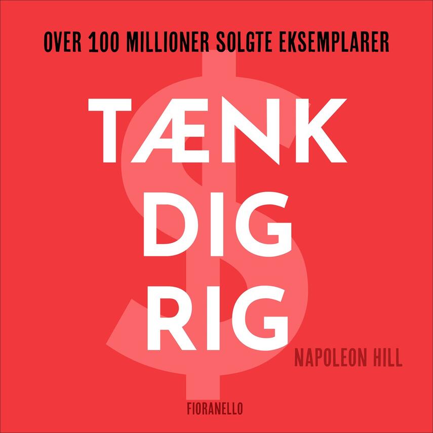 Napoleon Hill: Tænk dig rig!