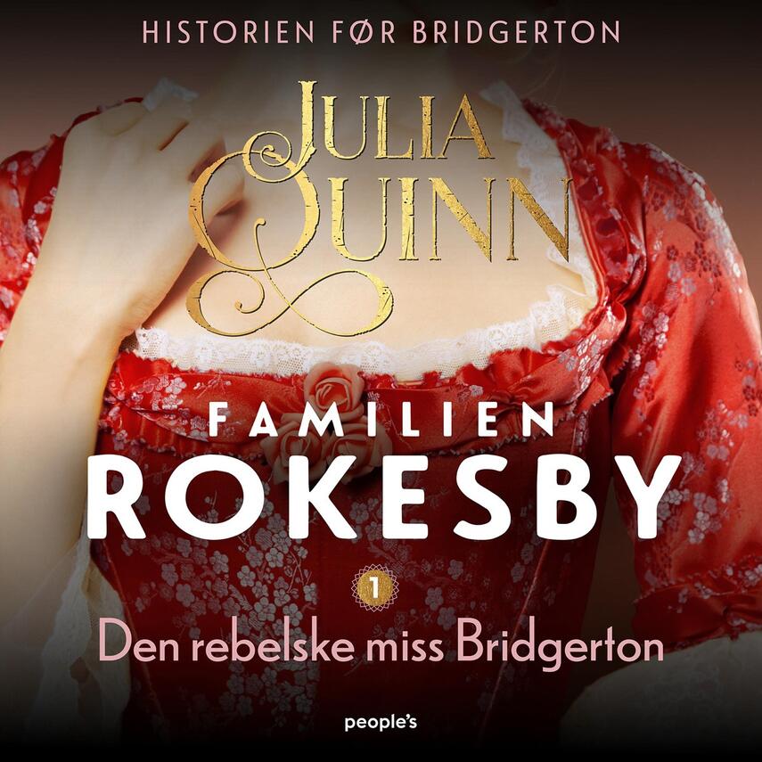 Julia Quinn (f. 1970): Den rebelske miss Bridgerton