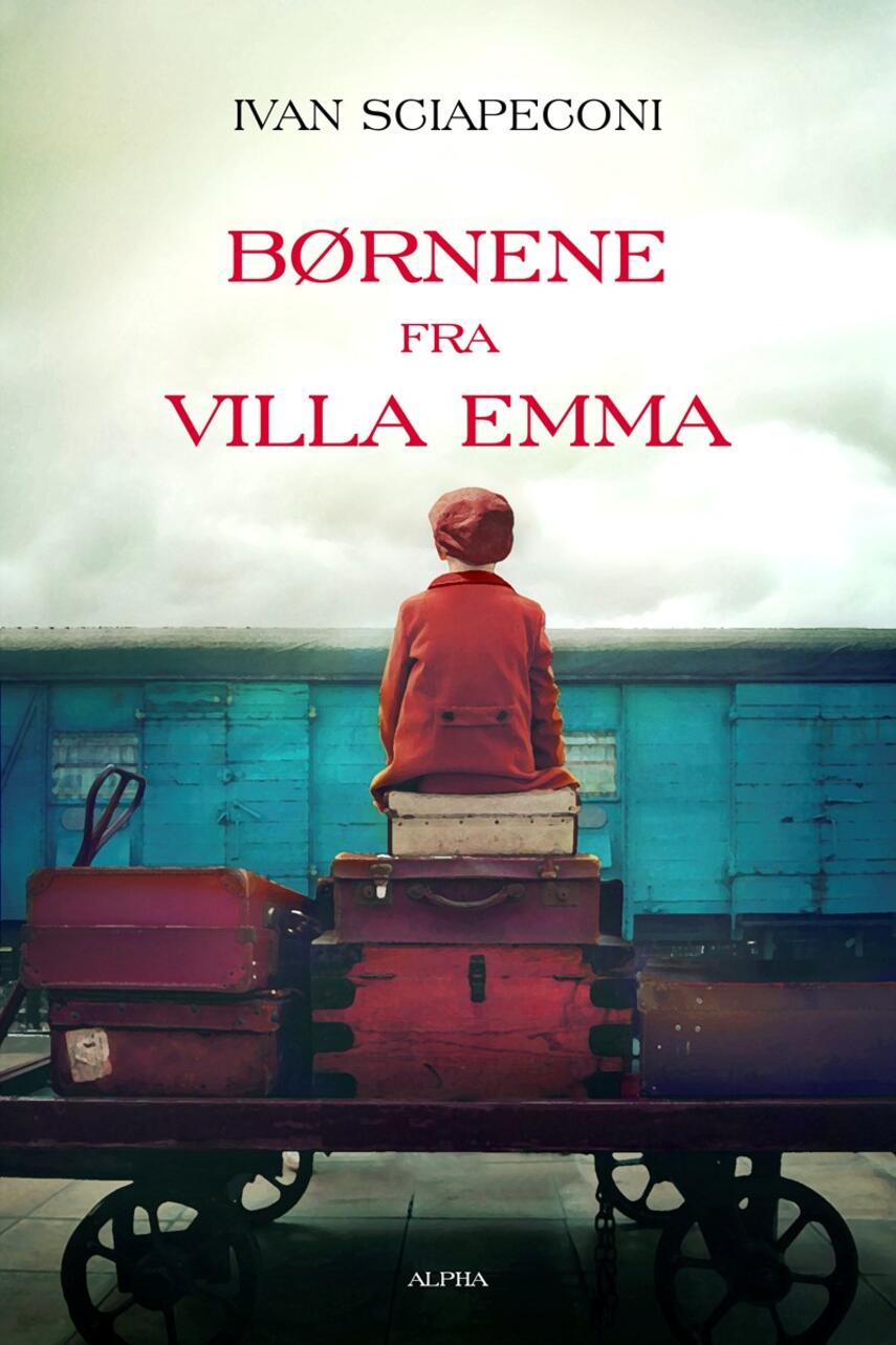 Ivan Sciapeconi: Børnene fra Villa Emma : roman