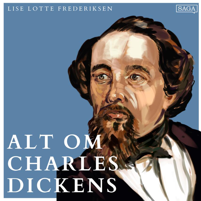 : Alt om Charles Dickens - del 1