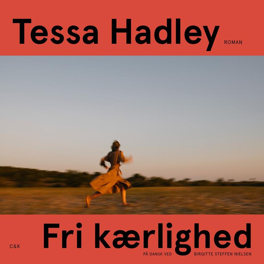 Tessa Hadley (f. 1956): Fri kærlighed