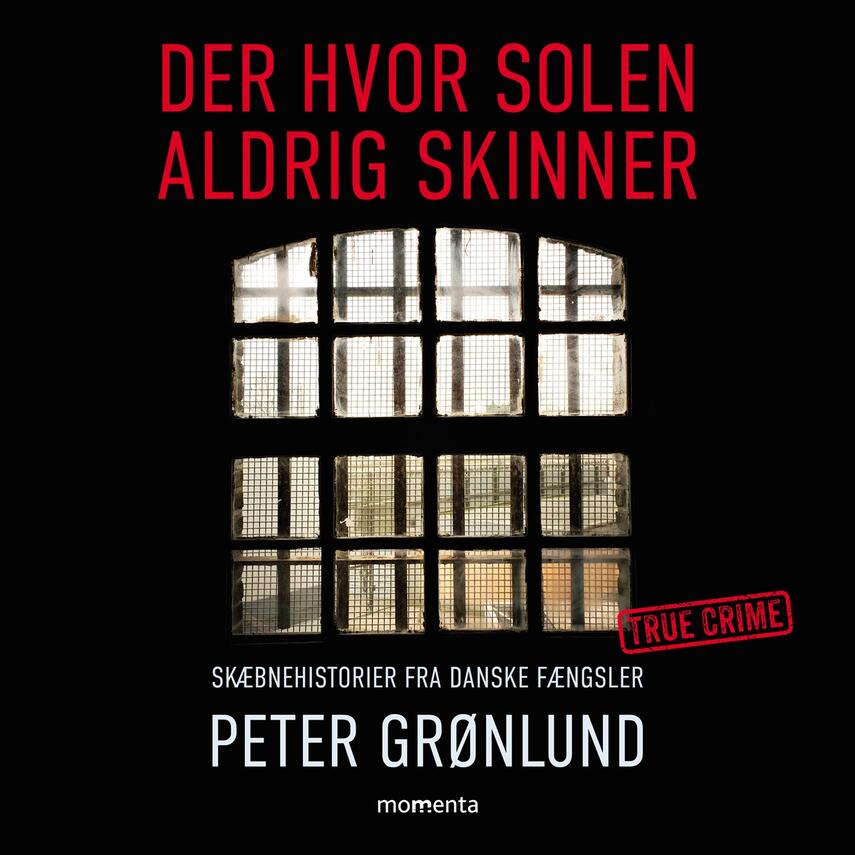 Peter Grønlund (f. 1970-04-11): Der hvor solen aldrig skinner