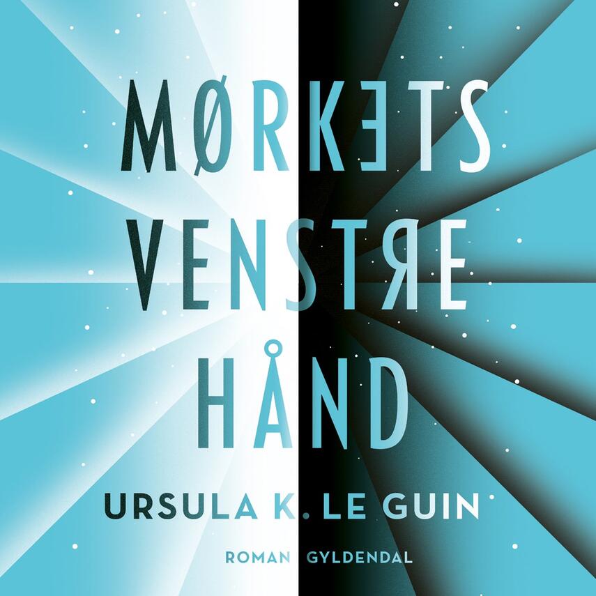 Ursula K. Le Guin: Mørkets venstre hånd : roman