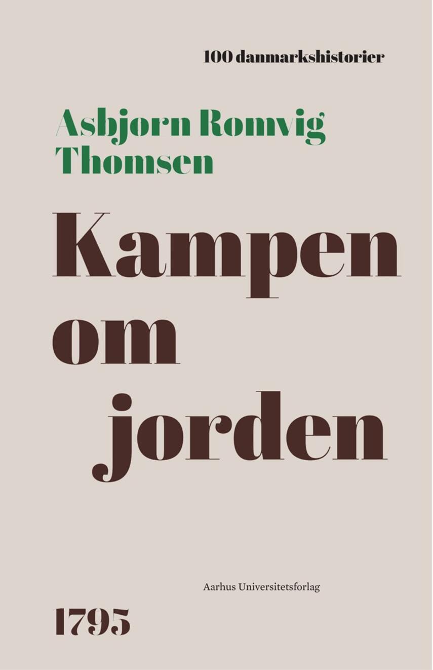 Asbjørn Romvig Thomsen: Kampen om jorden