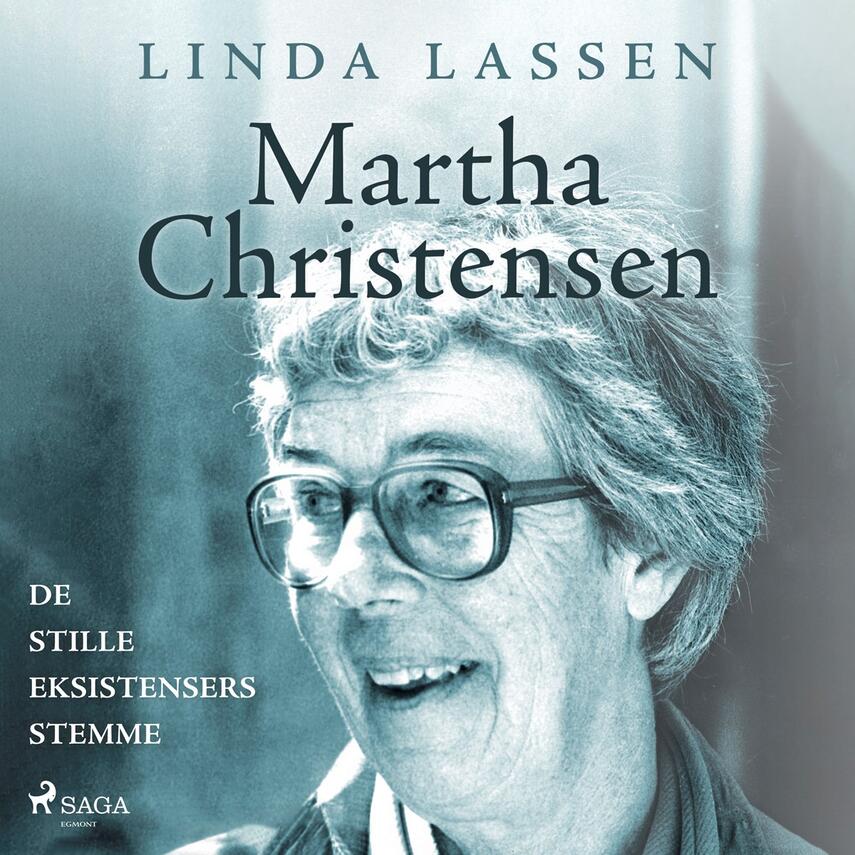 Linda Lassen (f. 1948): Martha Christensen - de stille eksistensers stemme