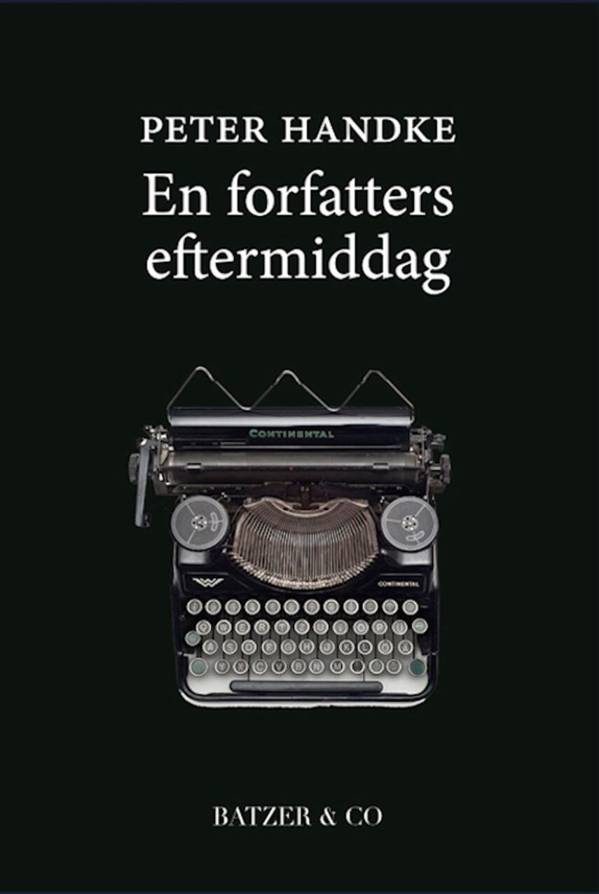 Peter Handke: En forfatters eftermiddag