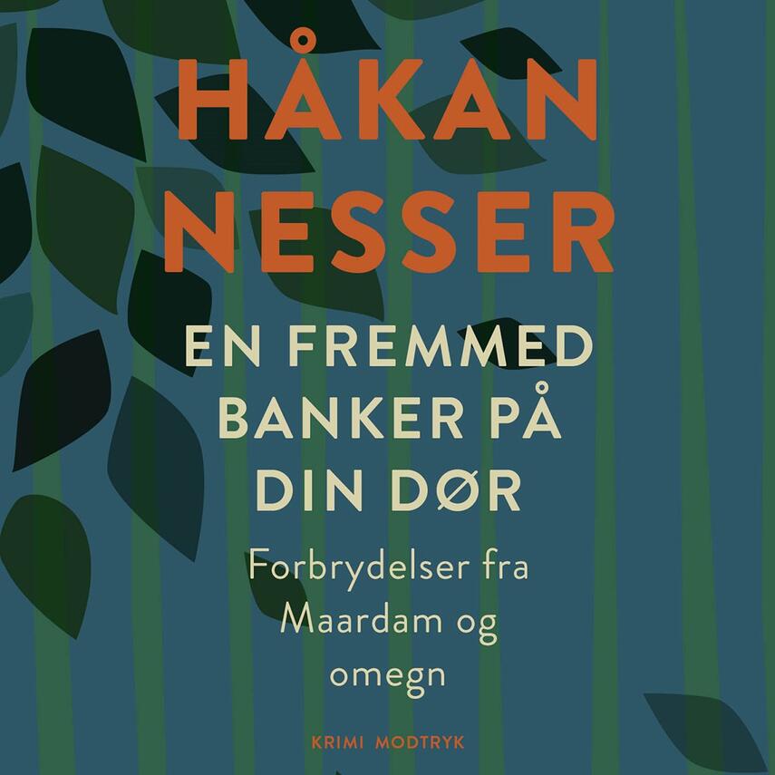 Håkan Nesser: En fremmed banker på din dør : forbrydelser fra Maardam og omegn