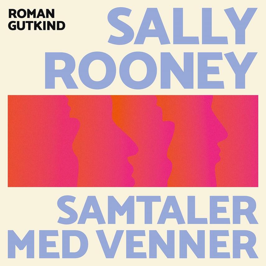 Sally Rooney (f. 1991): Samtaler med venner