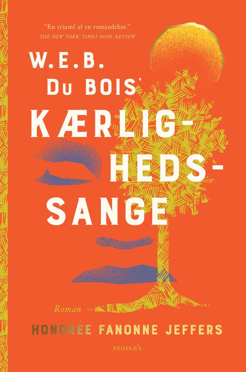 Honorée Fanonne Jeffers (f. 1967): W.E.B. Du Bois' kærlighedssange : roman