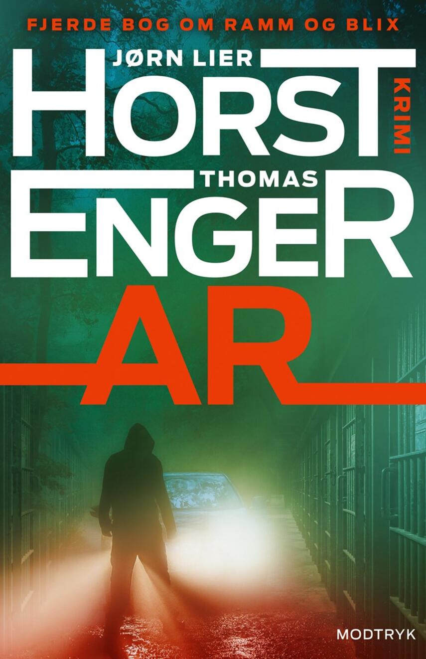 Jørn Lier Horst, Thomas Enger: Ar : krimi