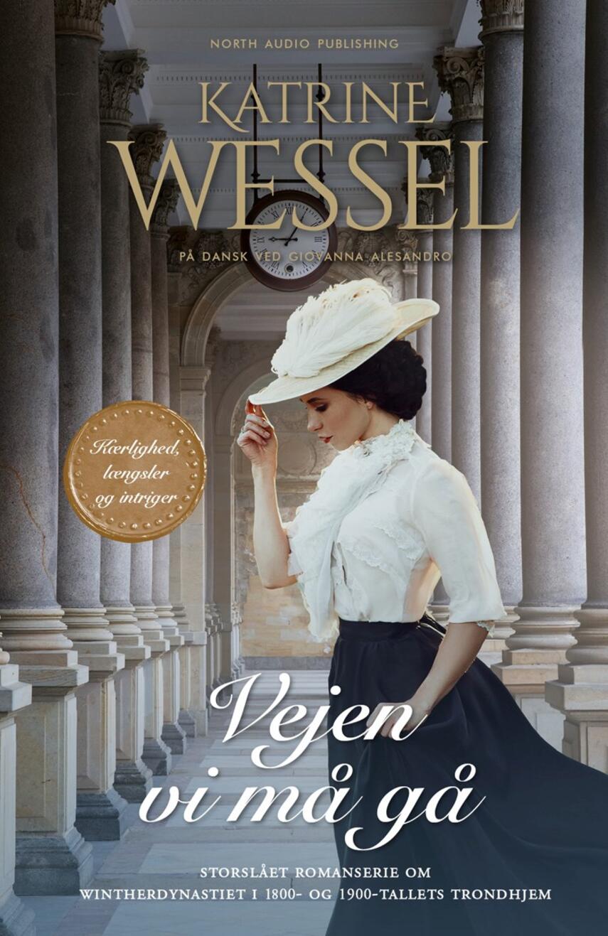 Katrine Wessel: Vejen vi må gå
