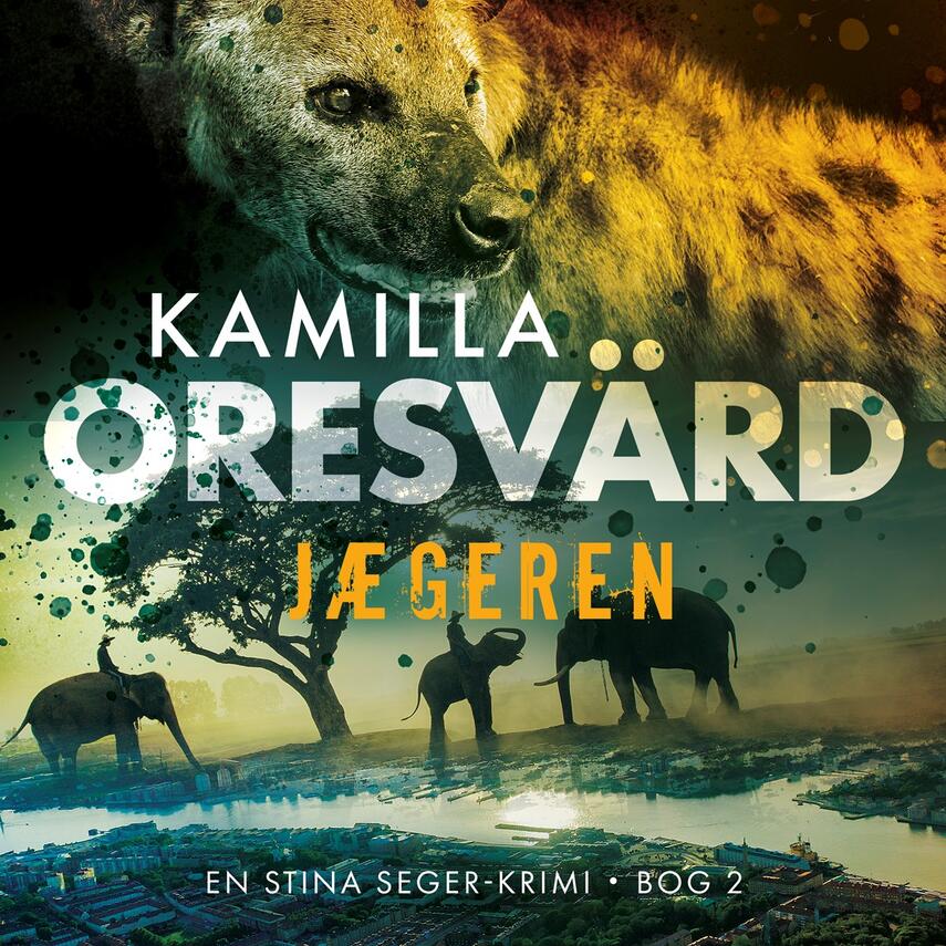 Kamilla Oresvärd: Jægeren