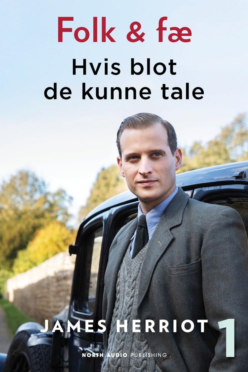 James Herriot: Hvis blot de kunne tale : en dyrlæge fortæller
