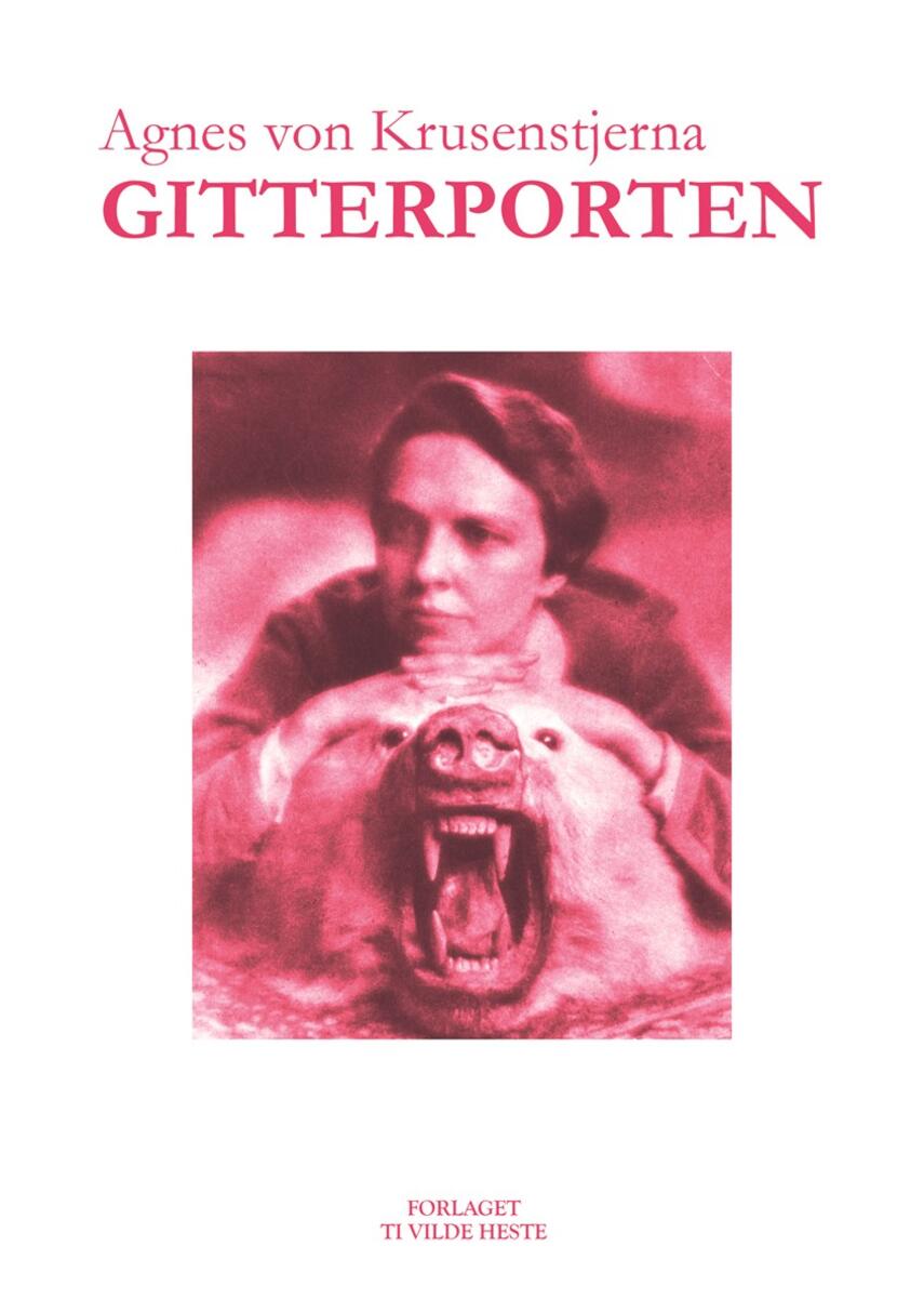 Agnes von Krusenstjerna: Gitterporten