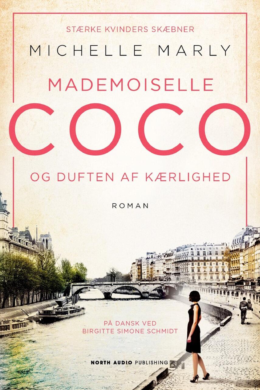 Michelle Marly: Mademoiselle Coco og duften af kærlighed : roman