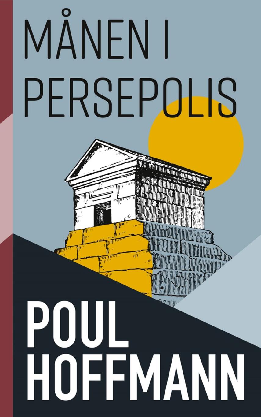 Poul Hoffmann: Månen i Persepolis