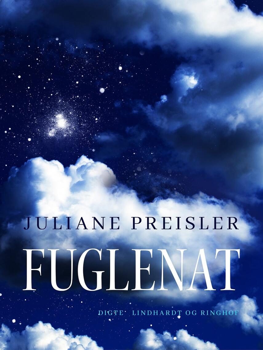 Juliane Preisler: Fuglenat : digte