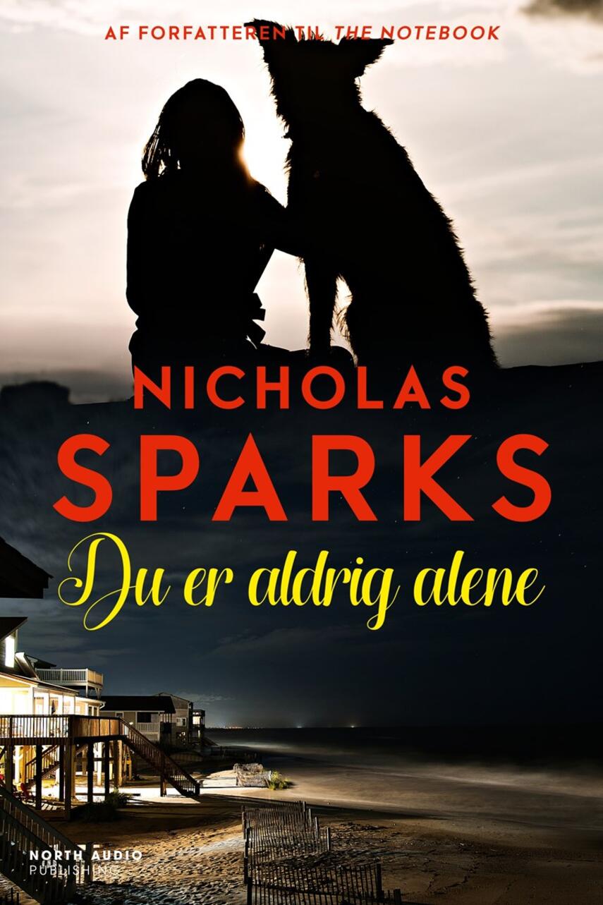 Nicholas Sparks: Du er aldrig alene