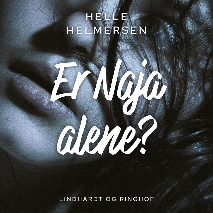 Helle Helmersen: Er Naja alene?