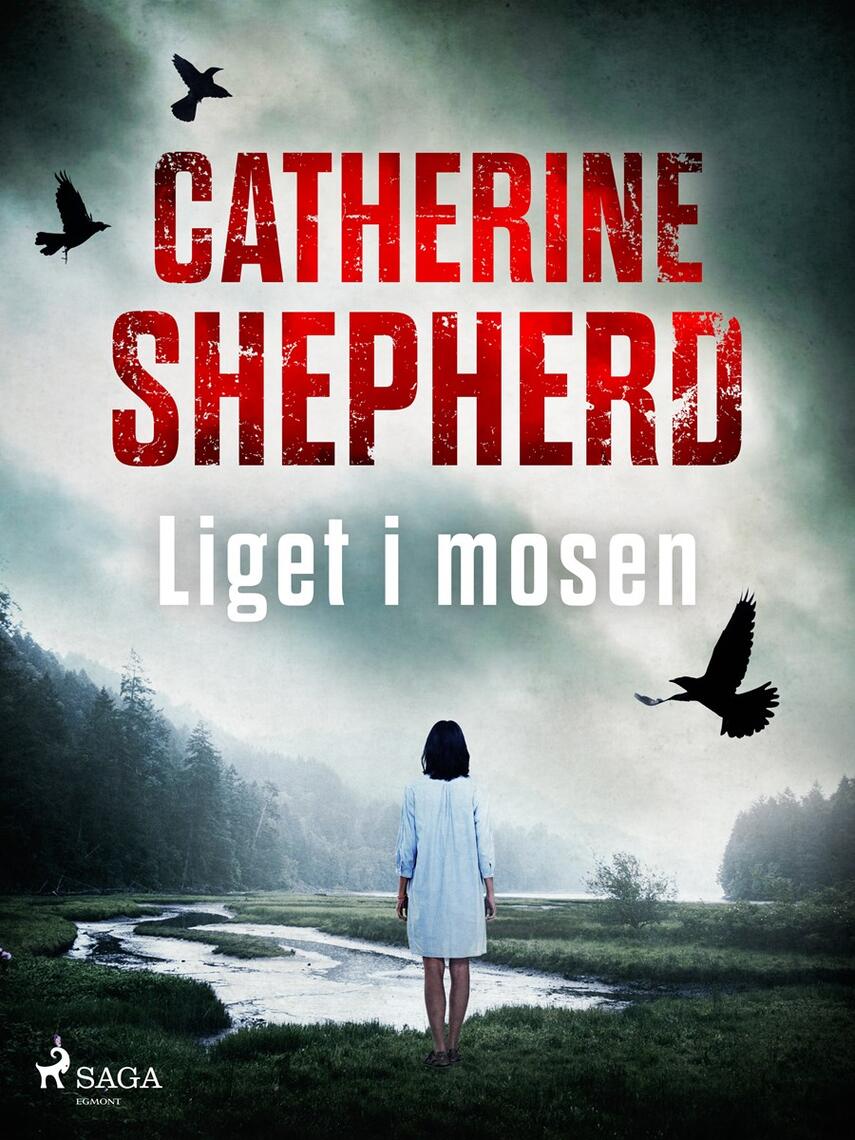 Catherine Shepherd: Liget i mosen