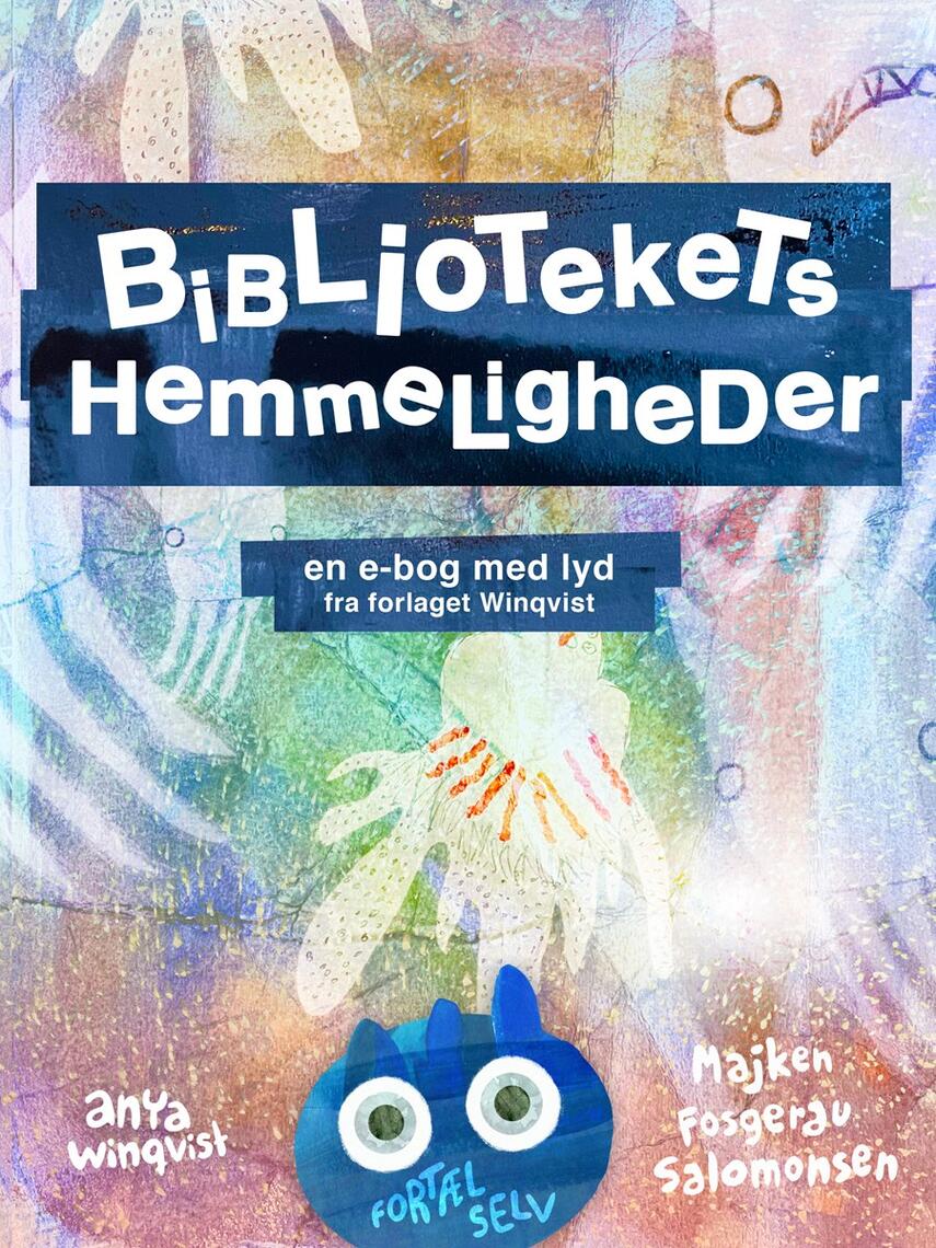 Anya Winqvist, Majken Fosgerau Salomonsen: Bibliotekets hemmeligheder