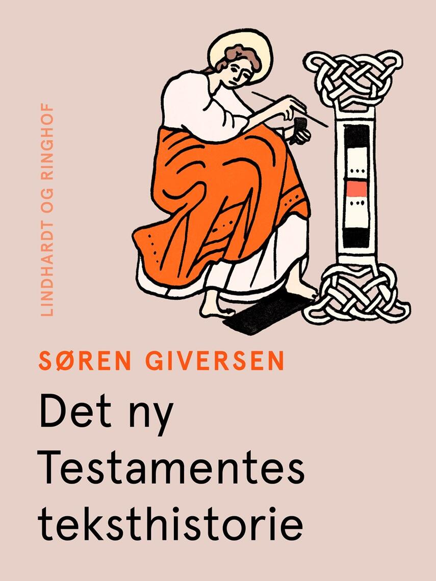 Søren Giversen: Det ny Testamentes teksthistorie