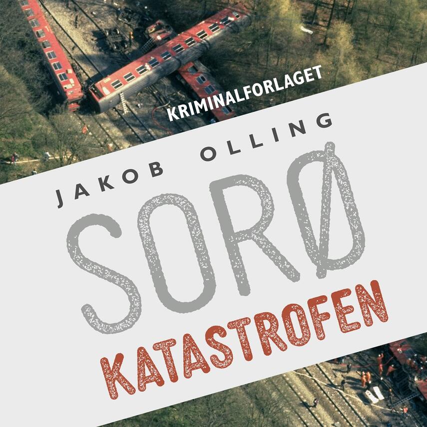 Jakob Olling (f. 1978): Sorøkatastrofen