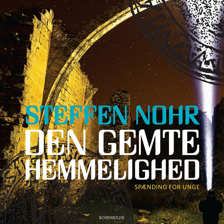 Steffen Nohr: Den gemte hemmelighed : spændingsroman